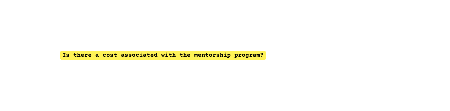 Is there a cost associated with the mentorship program